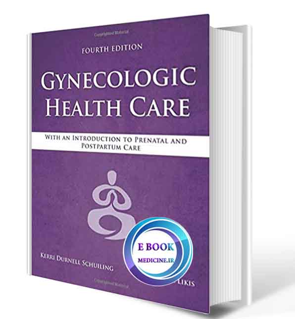 دانلود کتابGynecologic Health Care: With an Introduction to Prenatal and Postpartum Care2020(ORIGINAL PDF)